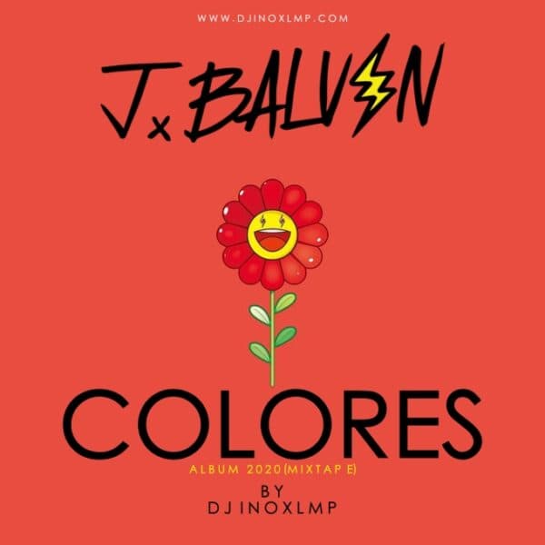 J Balvin : Colores Album Mix