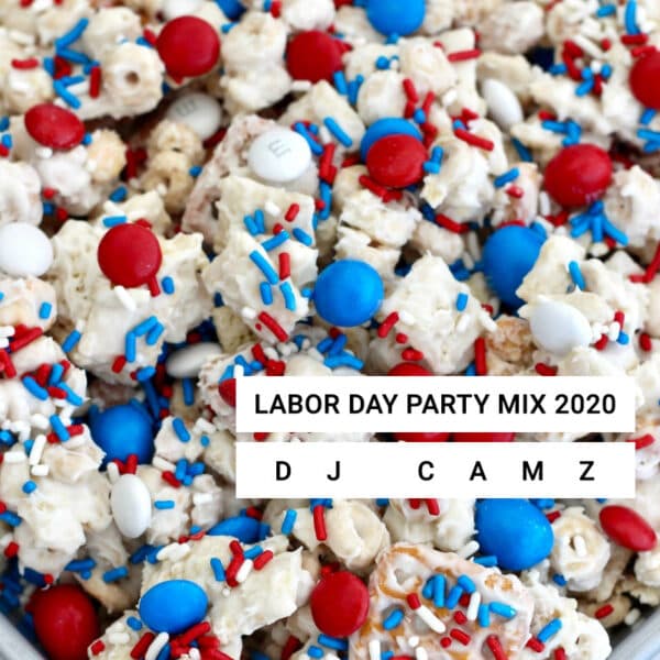 Labor Day Party Mix 2020