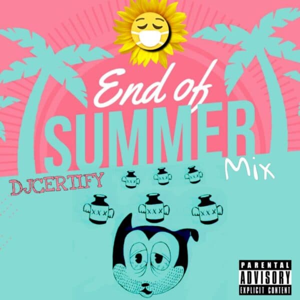 End of Summer Labor Day Mix 2020