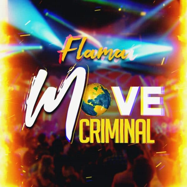 Flama - Move Criminal