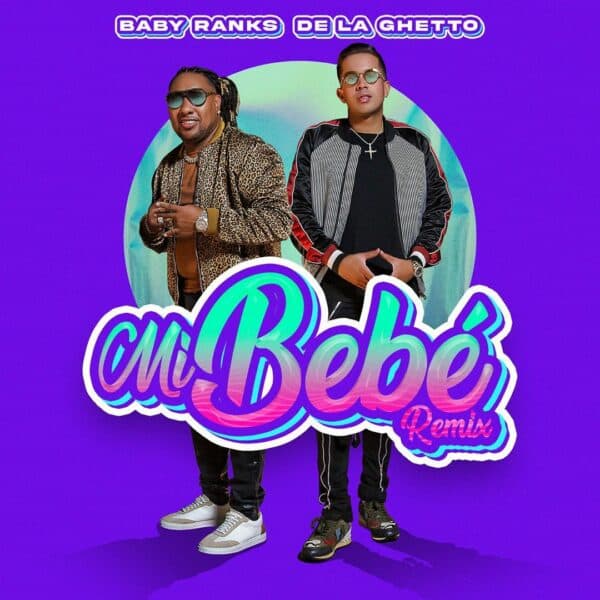 Mi Bebe (Remix)