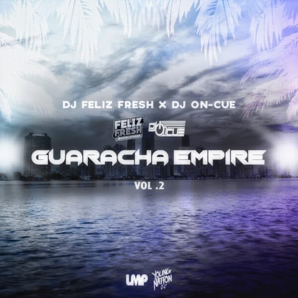 Guaracha Empire The Mixtape Volume 2 (2020)