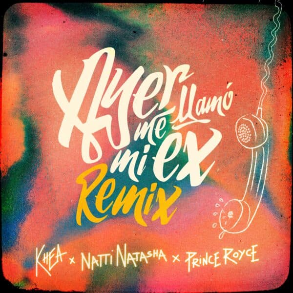 Ayer Me Llamo Mi Ex (Remix)