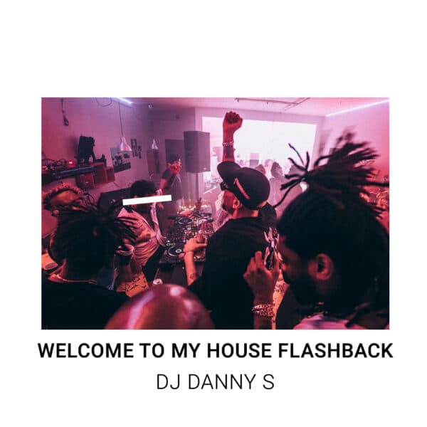 Welcome To My House Flashback