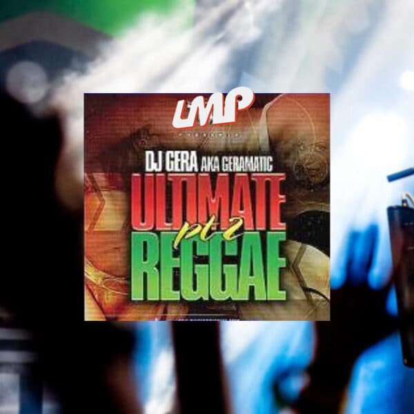 Ultimate Reggae Part 2 Mixtape (2013)
