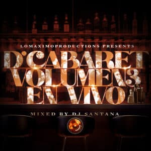 D'Cabaret (Bachata Clasica) : Volume 3 En Vivo (2021)
