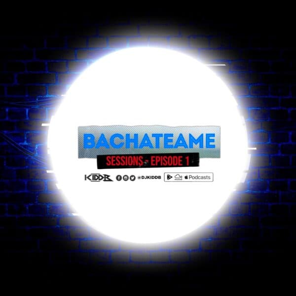 Bachateame Sessions Episode 01