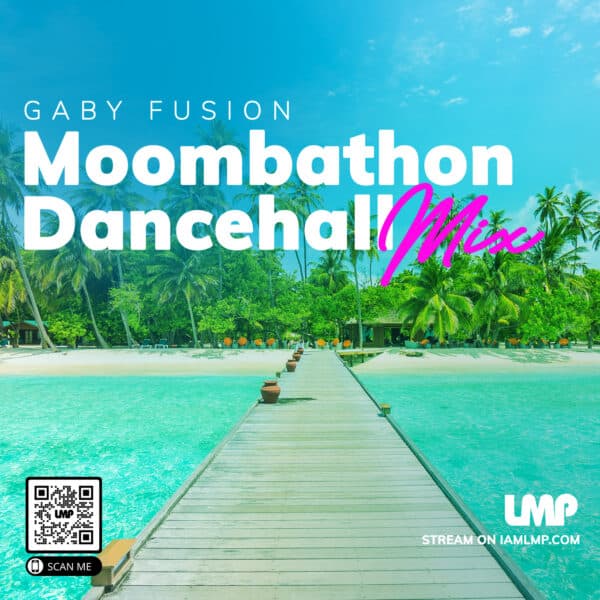 Dancehall Meets Moombathon Mix