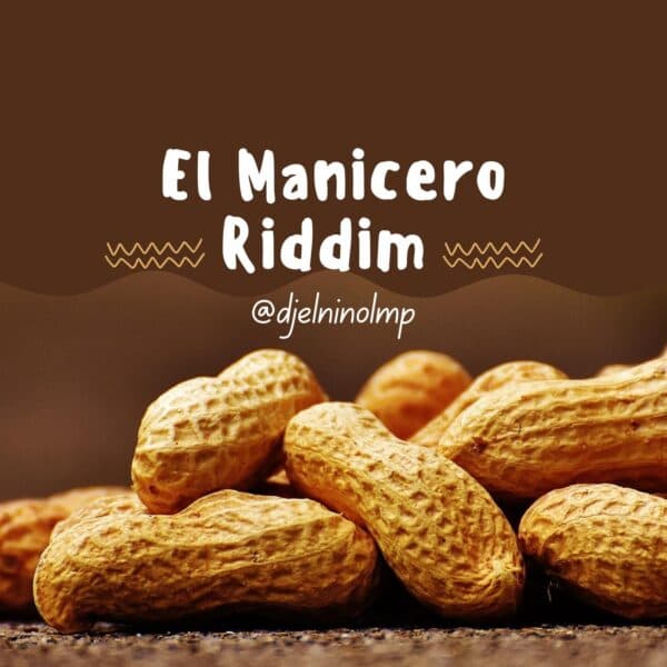 El Manicero Riddim Mix