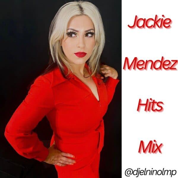 Jackie Mendez Hits Mix