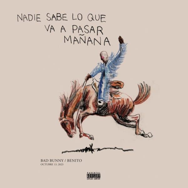 Bad Bunny : Nadie Sabe Lo Que Va a Pasar Mañana Album Mix