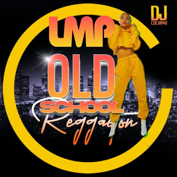 LMP Old School Reggaeton Mix