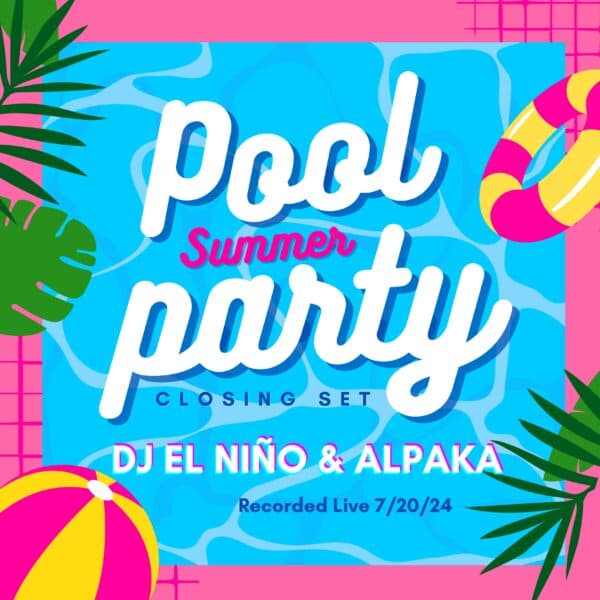Live Pool Party Closing House Set (7/20/24)