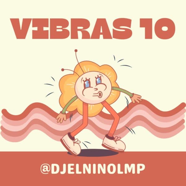 Vibras 10 (Afrobeat, Dancehall, Future Dancehall & Chill House)
