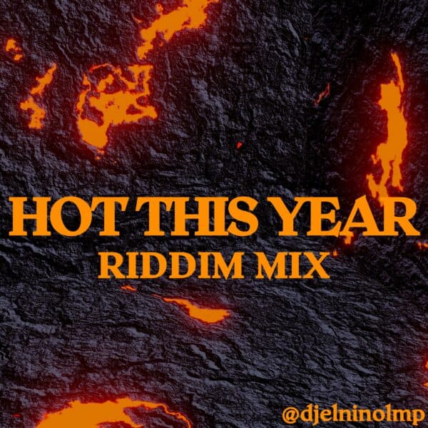 Hot This Year Riddim Mix