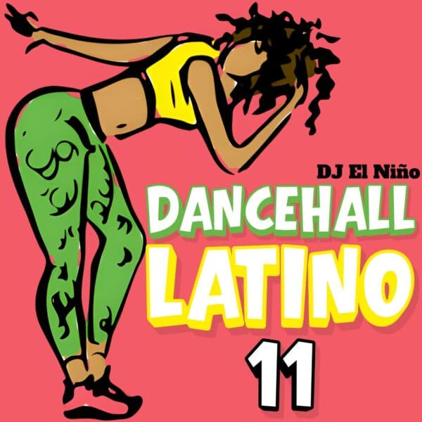 Dancehall Latino 11