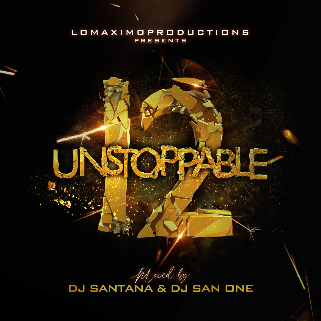 DJ Santana & DJ Sanone - Unstoppable 12 (2021)