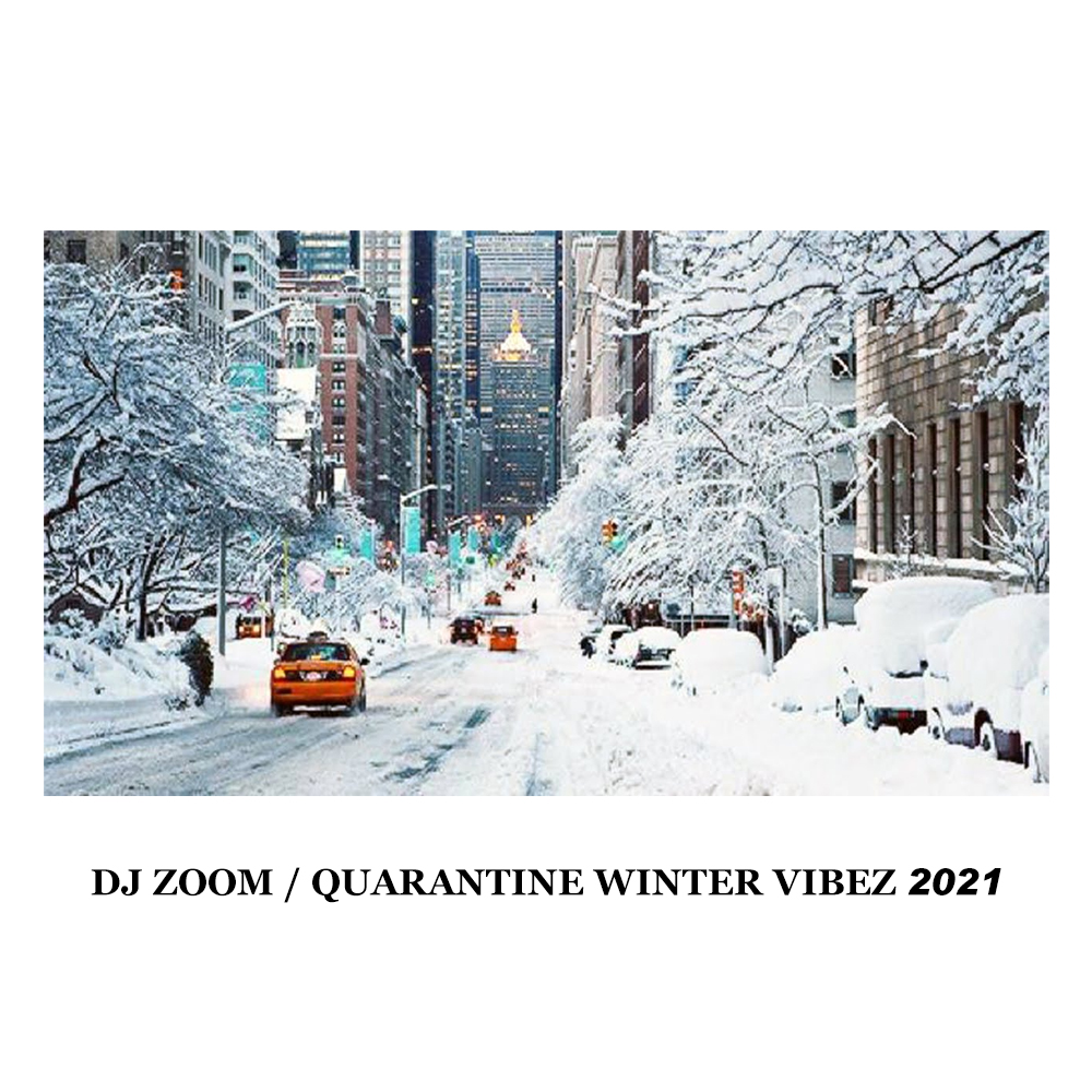 Quarantine Winter Vibez 2021