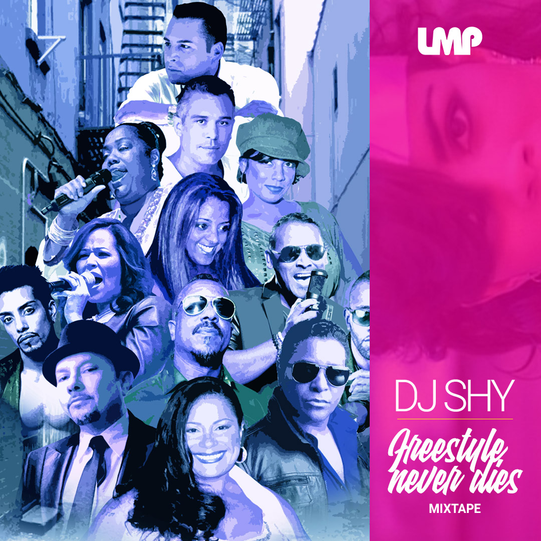 DJ Shy - Freestyle Never Dies Mixtape (2021)
