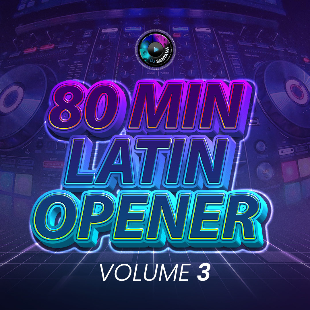DJ Santana - 80 Min Non Stop Latin Opener Vol 3 (2014)