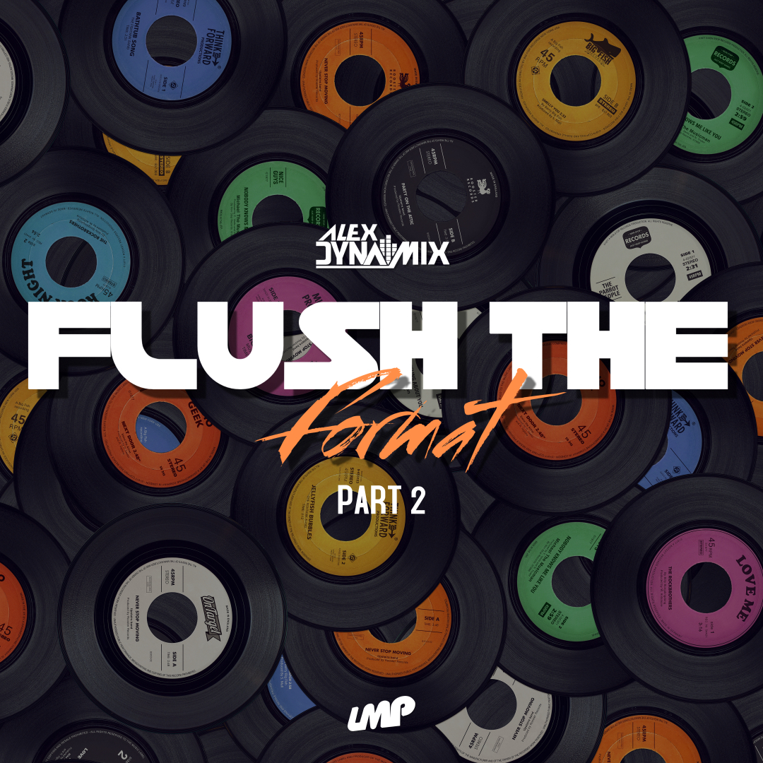 DJ Alex Dynamix - Flush The Format Part 02