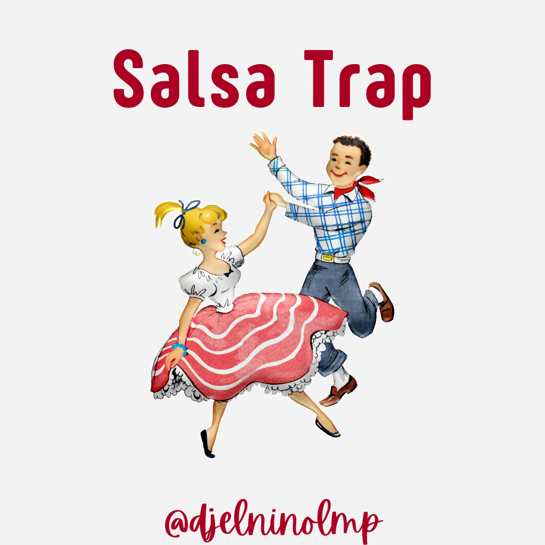 DJ El Nino - SalsaTrap Mix Volume 1