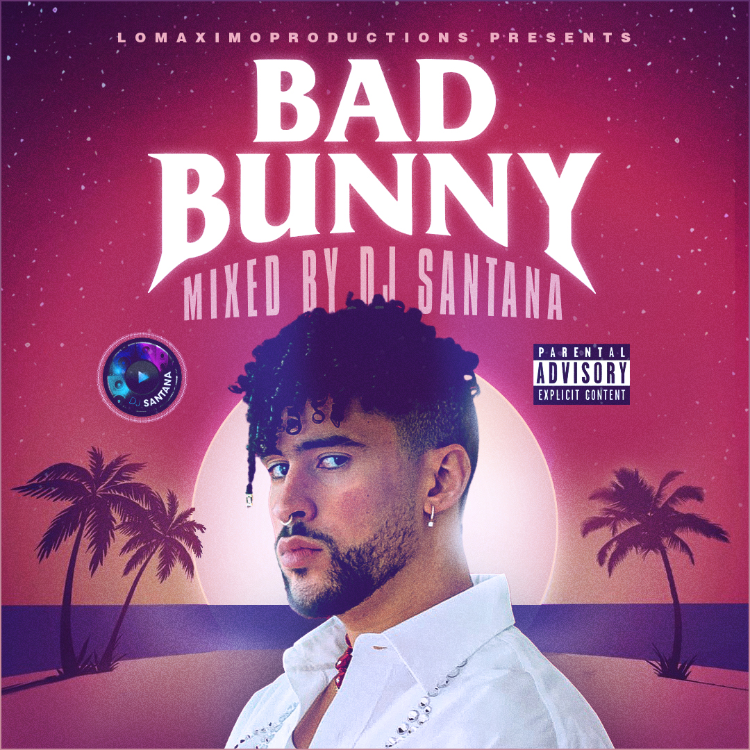 DJ Santana - The Best of Bad Bunny Mixtape (2022)