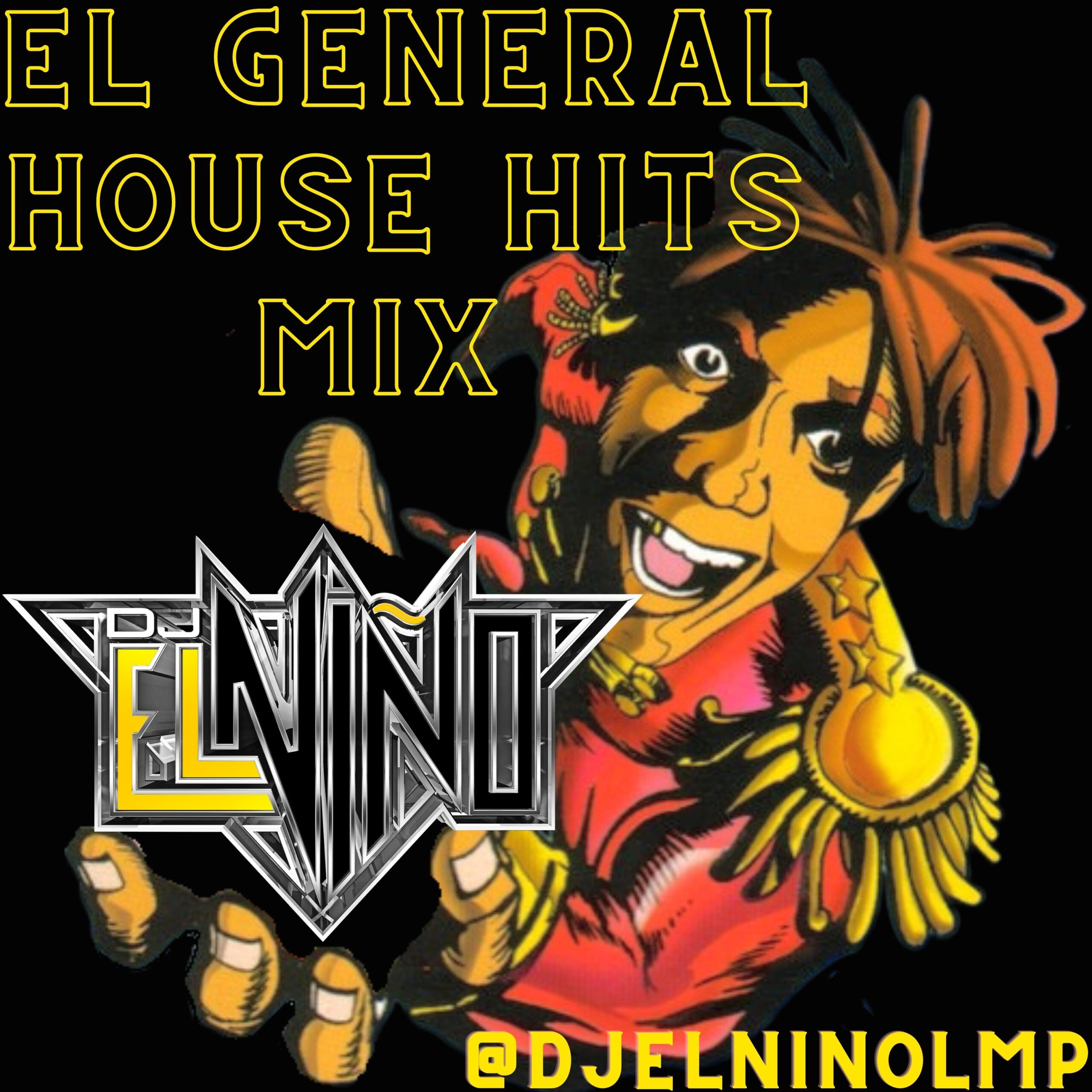 DJ El Nino - El General House Hits Mix