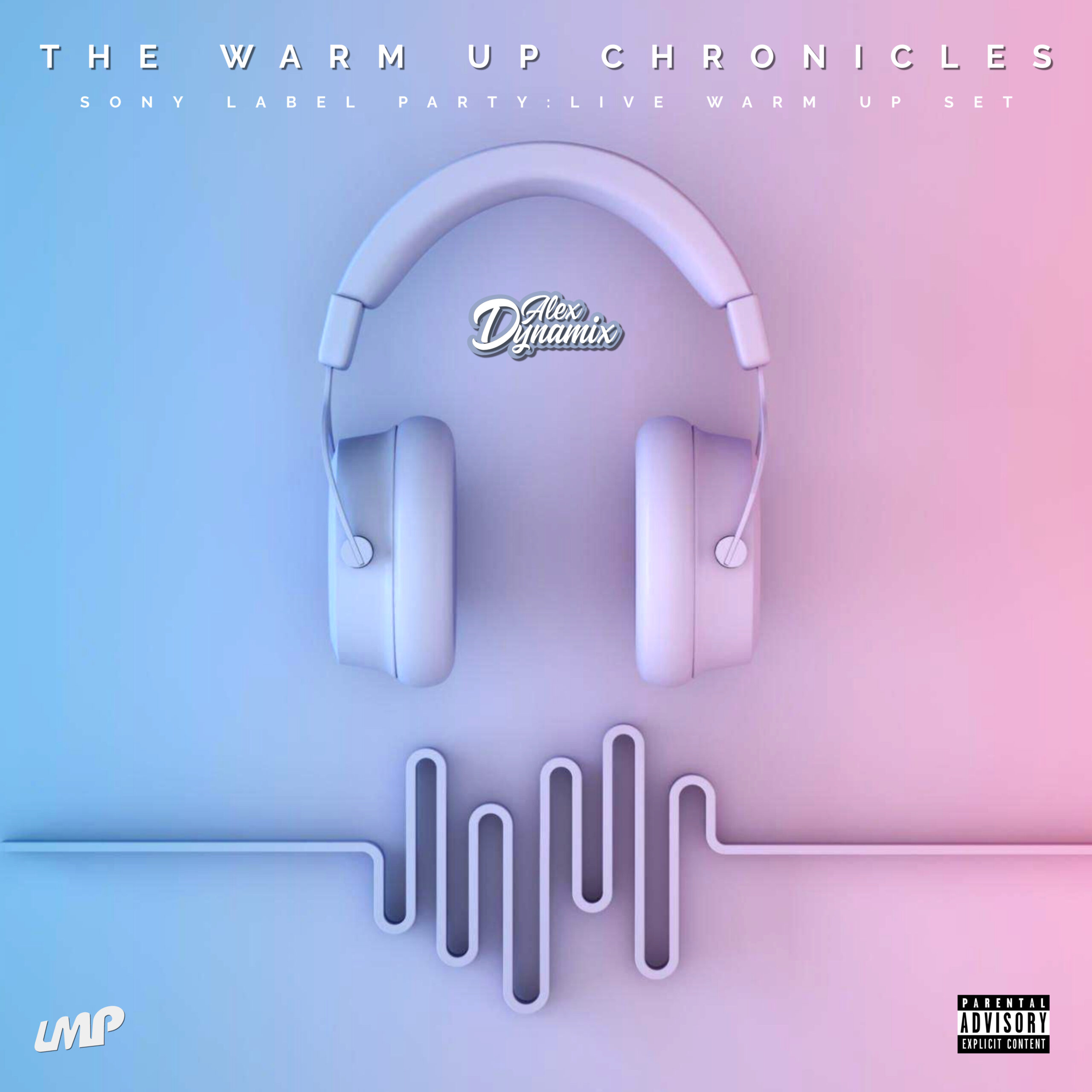 DJ Alex Dynamix - The Warm Up Chronicles Sony Label Party Live DJ Set