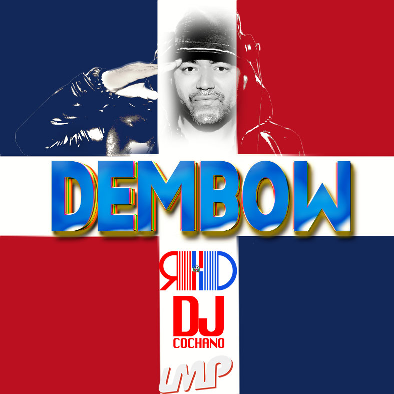 DJ Cochano - Dembow RD Mix
