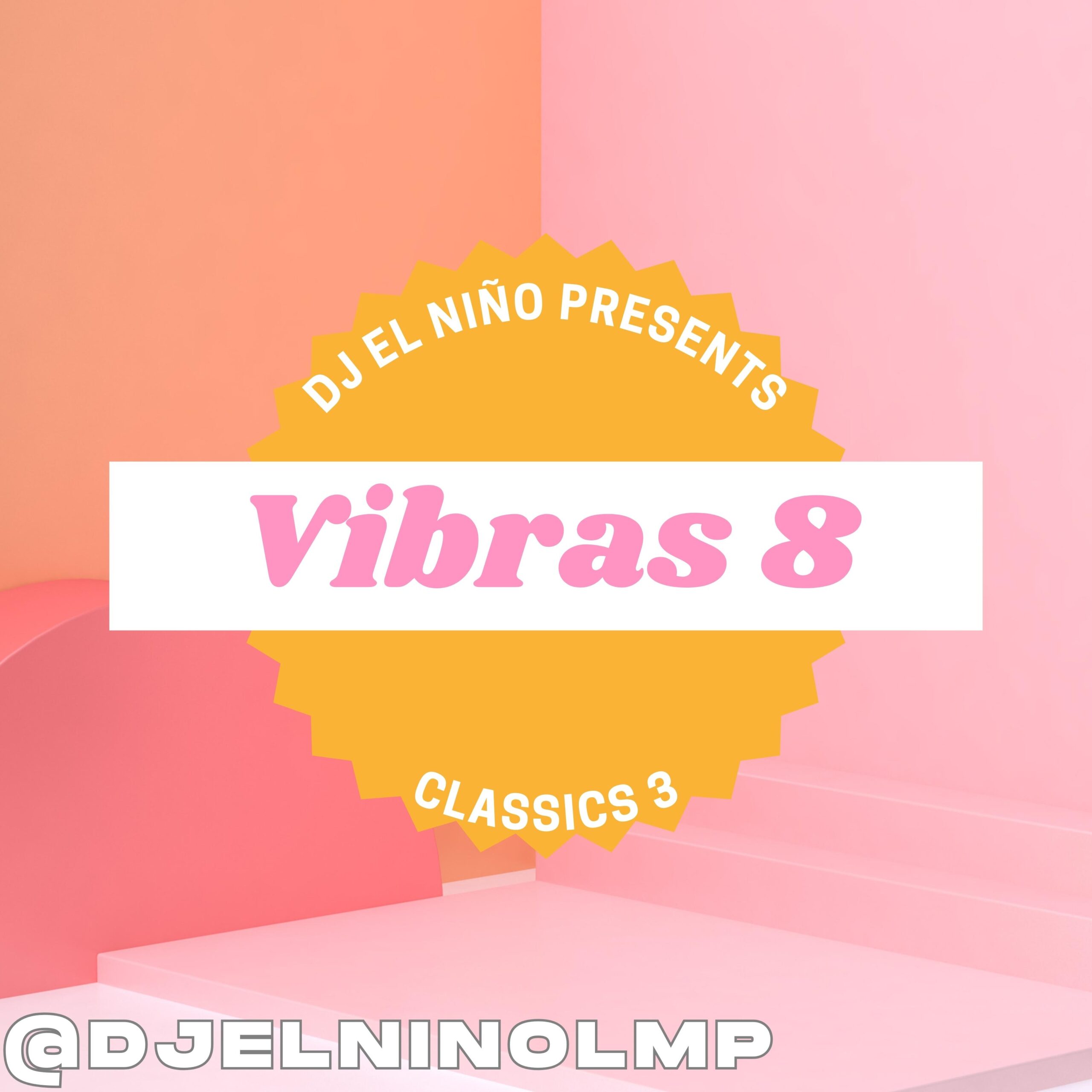 DJ El Nino - Vibras 8 (Classics 3)