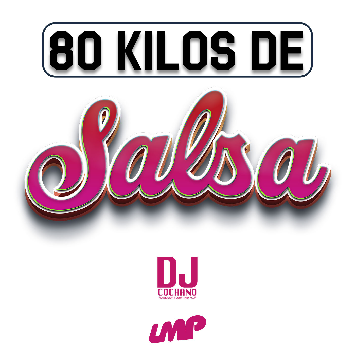 DJ Cochano - 80 Kilos De Salsa Mix