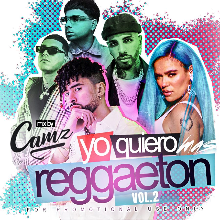 DJ Camz - Yo Quiero Mas Reggaeton Volume 2