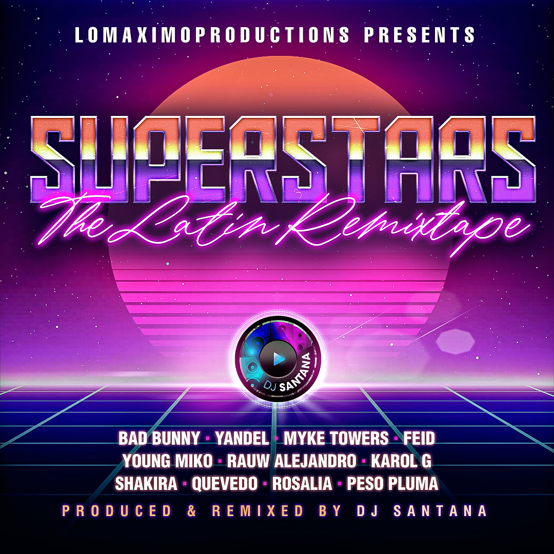 DJ Santana - Superstars: The Latin Remixtape (2024)