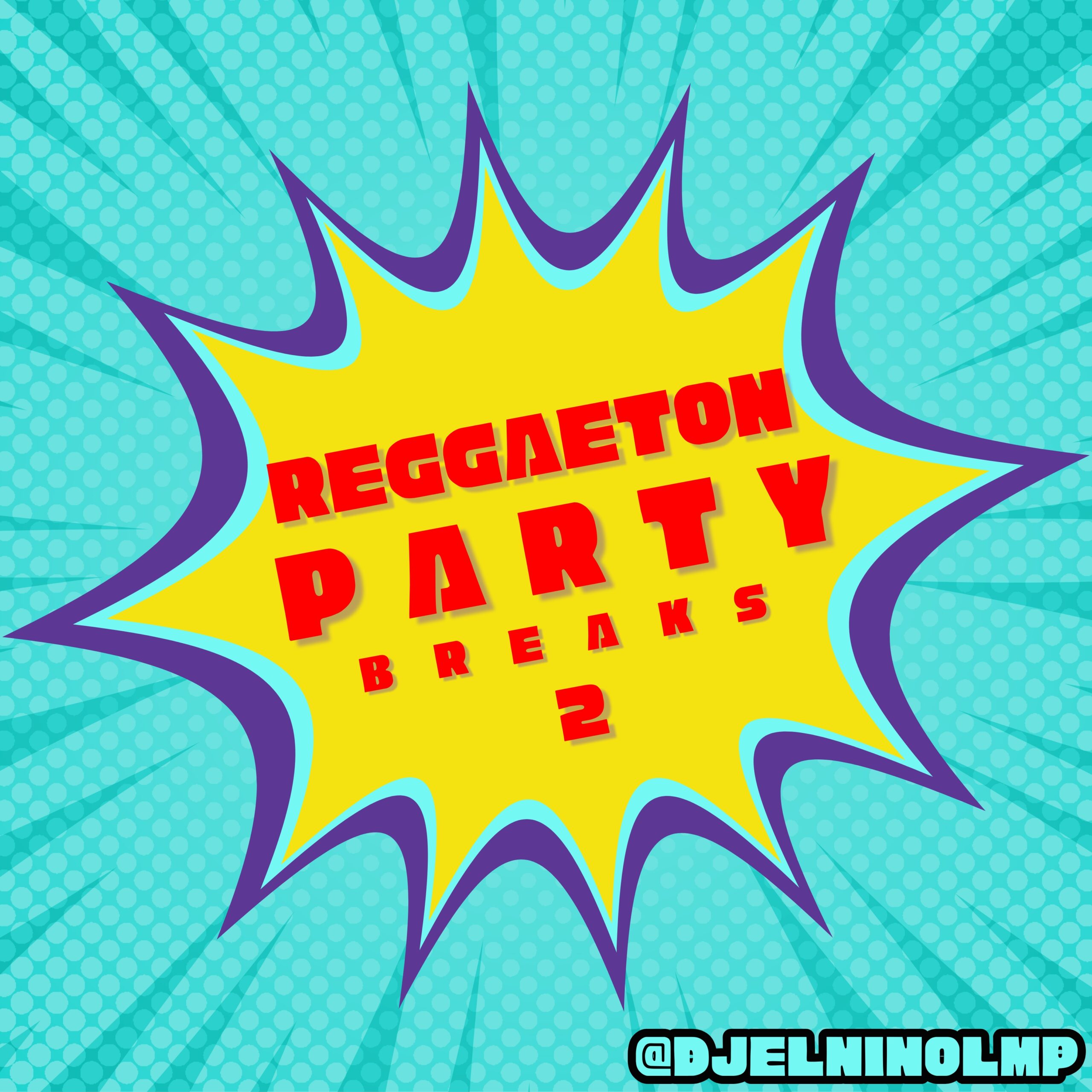DJ El Niño - Reggaeton Party Breaks 2