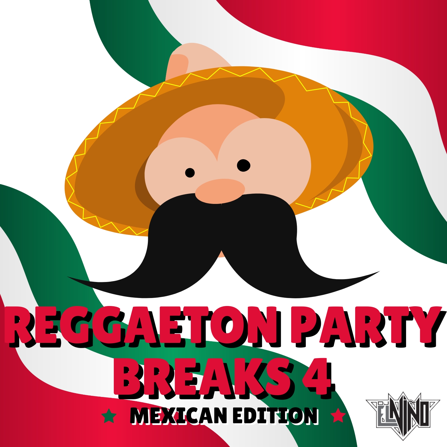 DJ El Nino - Reggaeton Party Breaks 4 (Mexican Edition)