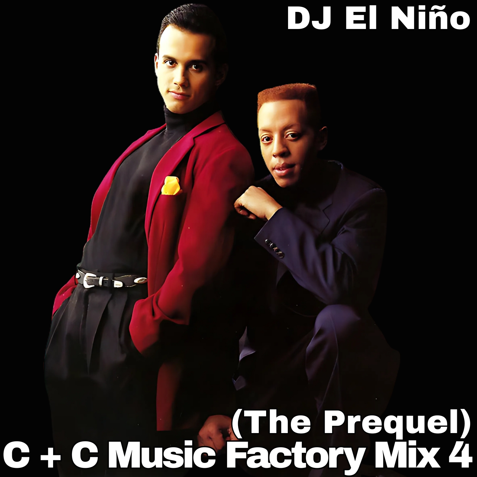 DJ El Niño - C + C Music Factory Mix 4 (The Prequel)