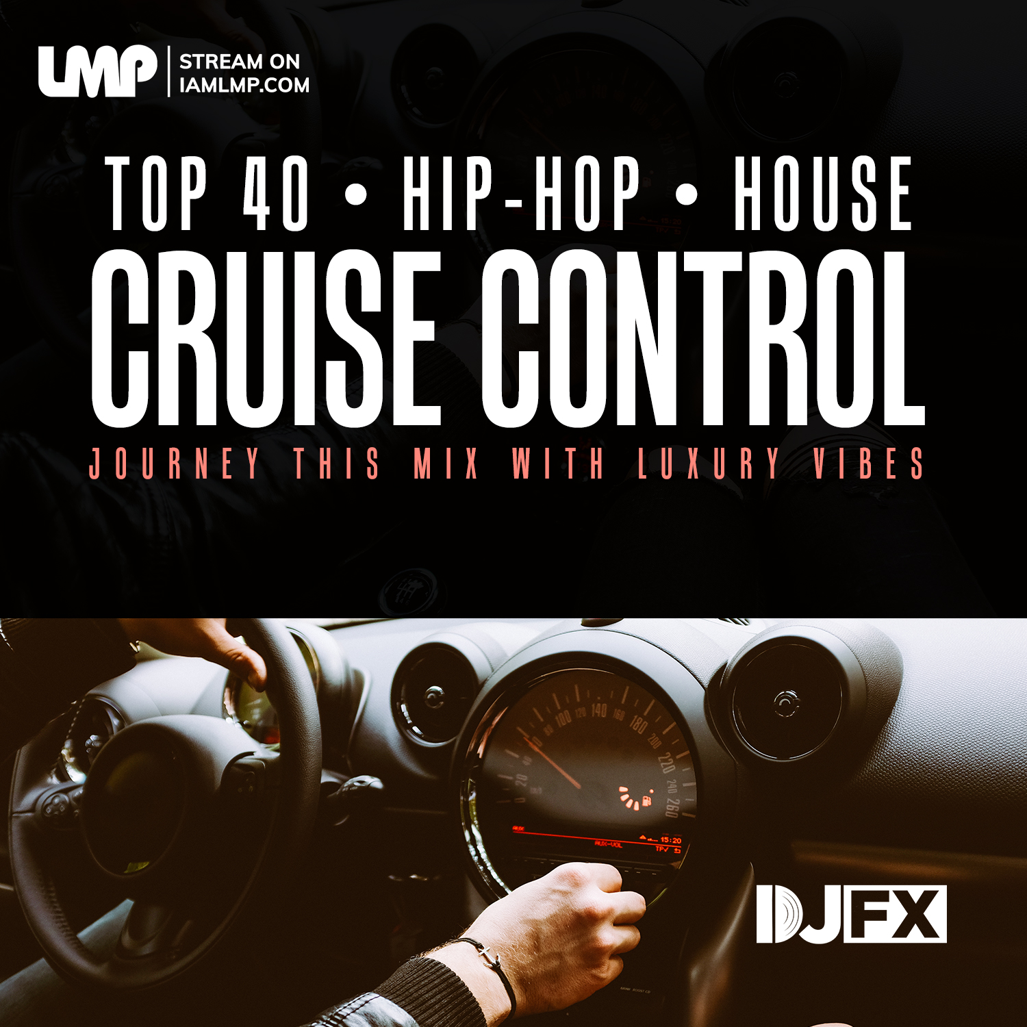 DJ FX - Cruise Control : Hip-Hop, Top 40, House Mix