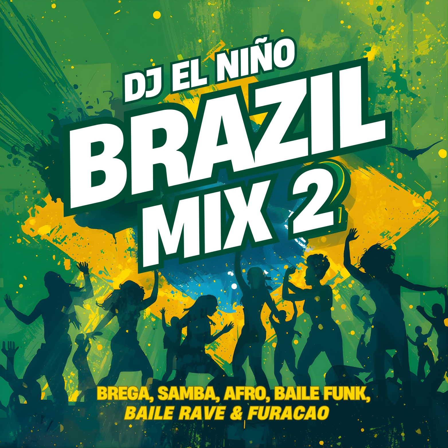 DJ El Niño - Brazil Mix 2 (Brega, Samba, Afro, Baile Funk, Baile Rave & Furacao