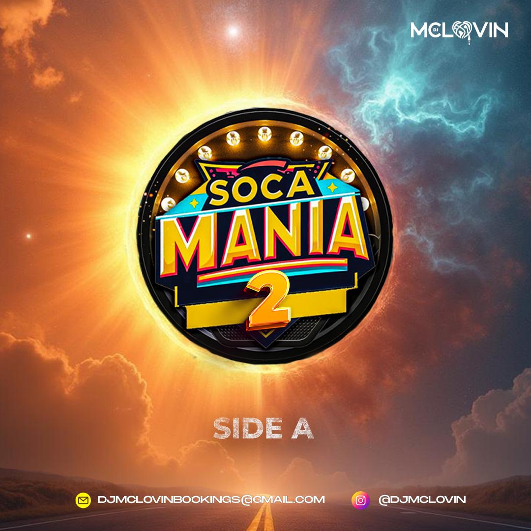 DJ McLovin - Soca Mania 2 Mixtape Side A (2026)