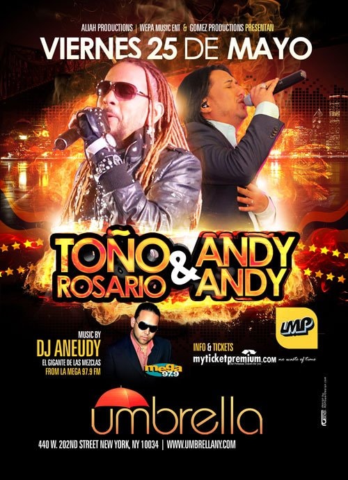 Flyer for Toño Rosario & Andy Andy, Friday 25 May, at Umbrella, 440 W. 202nd Street, New York — music by DJ Aneudy of La Mega 97.9, presented by Aliah Productions, Wepa Music Ent and Gomez Productions, with the LMP logo