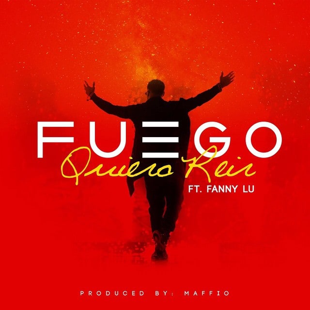 Cover art for Fuego's “Quiero Reír” featuring Fanny Lu, produced by Maffio