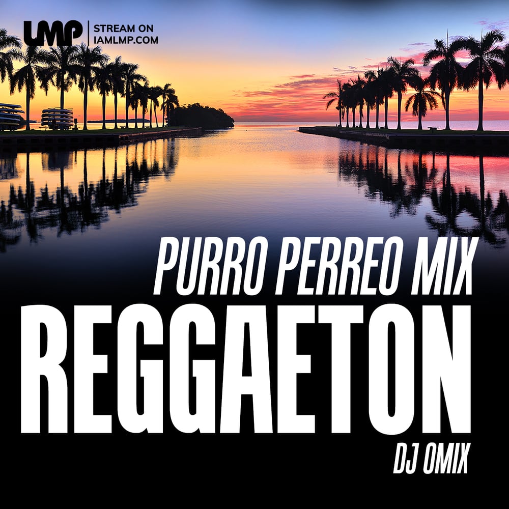 The cover of DJ Omix's “Purro Perreo” reggaeton mix on IAMLMP.com
