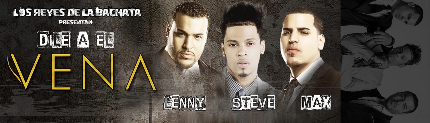 LMP's homepage banner “Los Reyes de la Bachata presentan Dile A El — VENA”, with Lenny, Steve and Max